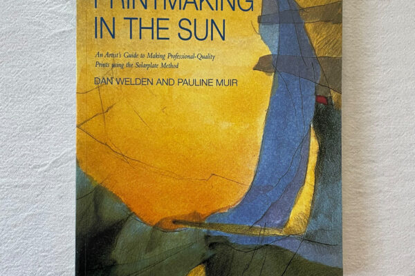 Printmaking in the Sun by Dan Welden